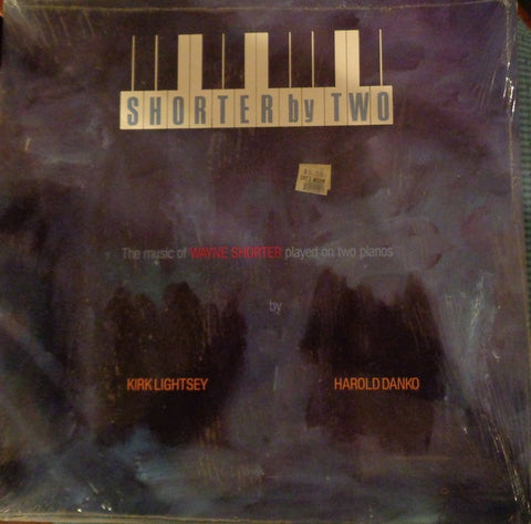 Kirk Lightsey / Harold Danko ‎– Shorter By Two - The Music Of Wayne Shorter Played On Two Pianos - Mint- Lp Record 1983 Sunnyside USA Vinyl - Jazz / Bop