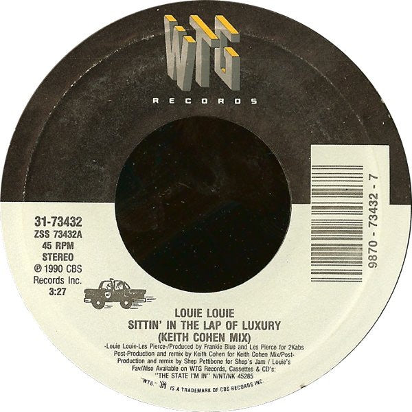 Louie Louie  ‎– Sittin' In The Lap Of Luxury - VG+ 45rpm 1990 WTG Records USA - Electronic / Hip Hop / RnB - Shuga Records