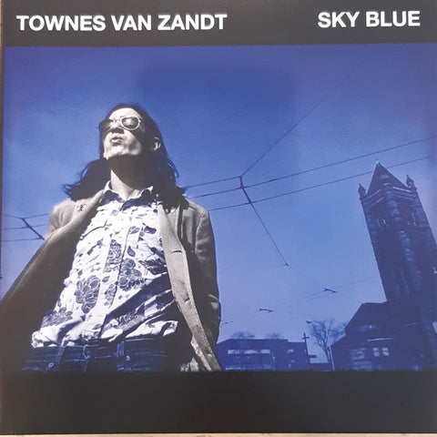 Townes Van Zandt ‎– Sky Blue - New LP Record 2019 Fat Possum USA Vinyl & Download - Folk Rock / Country Rock