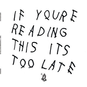 Drake - If You're Reading This Its Too Late - New 2 lp Record 2015 Europe Import on Clear Vinyl - Hip Hop / Rap - Shuga Records