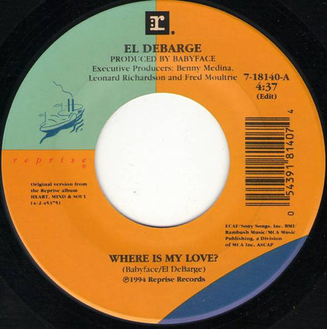 El DeBarge Featuring Babyface ‎- Where Is My Love? - Mint- 7" Single 45 RPM 1994 USA - Rap / Hip Hop - Shuga Records