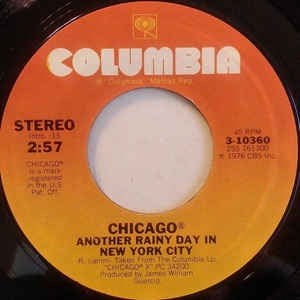 Chicago - Another Rainy Day In New York City / Hope For Love - VG+ 7" Single 45RPM 1976 Columbia USA - Rock / Pop - Shuga Records