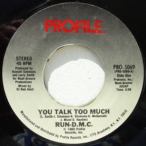 Run-D.M.C. - You Talk Too Much / Daryll & Joe (Krush-Groove 3) - VG+ 7" Single 45RPM 1985 Profile USA - Hip Hop - Shuga Records