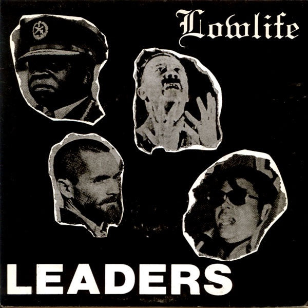 Lowlife - Leaders (1979) - New 7" Vinyl 2017 HoZac Records 'Archival Series' Pressing (Limited to 500) - Punk - Shuga Records