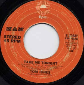 Tom Jones - Take Me Tonight / I Hope You'll Understand - M- 7" Single 45RPM 1977 Epic USA - Pop - Shuga Records