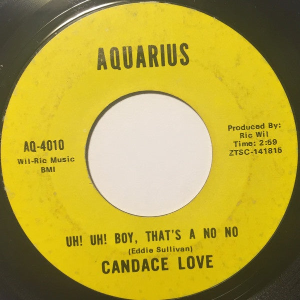 Candace Love - Uh! Uh! Boy, That's A No No / Wonderful Night - VG 7" Single 45rpm 1969 Aquarius USA - Funk / Soul - Shuga Records