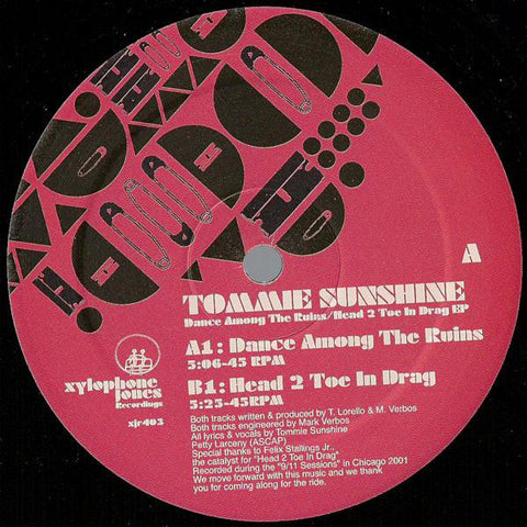 Tommie Sunshine ‎– Dance Among The Ruins / Head 2 Toe In Drag EP - New 10" Single 2004 Xylophone Jones Vinyl - Techno / Acid / Electro - Shuga Records