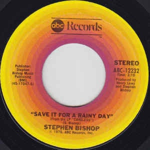 Stephen Bishop- Save It For A Rainy Day / Careless- 7" Single 45RPM- 1976 ABC Records USA- Jazz/Rock - Shuga Records