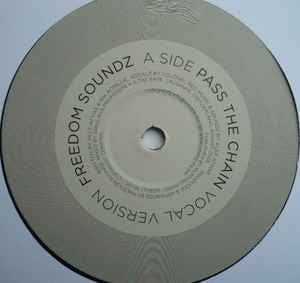 Freedom Soundz ‎– Pass The Chain - New 12" Single 2006 UK Vision Vinyl - Broken Beat / House
