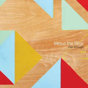 Minus The Bear ‎– Fair Enough - New Vinyl 12" Record 2018 - Indie / Math Rock