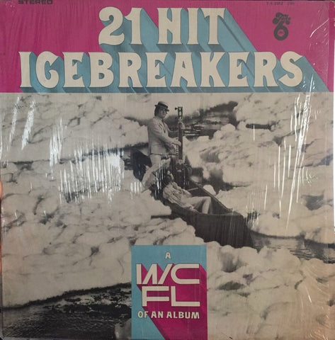 Various ‎– 21 Hit Icebreakers: A WCFL of an Album - VG Lp Record 1967 Take 6 USA Vinyl - Rock / Pop / Soul / Psychedelic Rock - Shuga Records