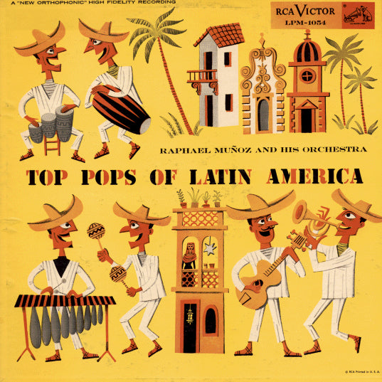 Raphael Muñoz And His Orchestra – Top Pops Of Latin America - VG+ LP Record 1955 RCA USA Mono Vinyl & Jim Flora Cover Art - Latin - Shuga Records